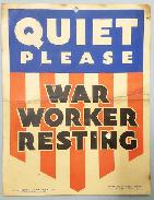 Quiet Please War Worker Resting WW II Poster 