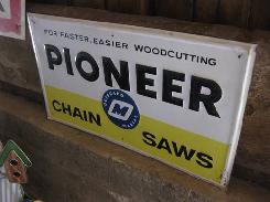 Pioneer Chain Saws Sign 